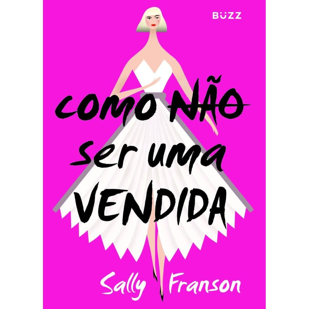 Como Não Ser Uma Vendida