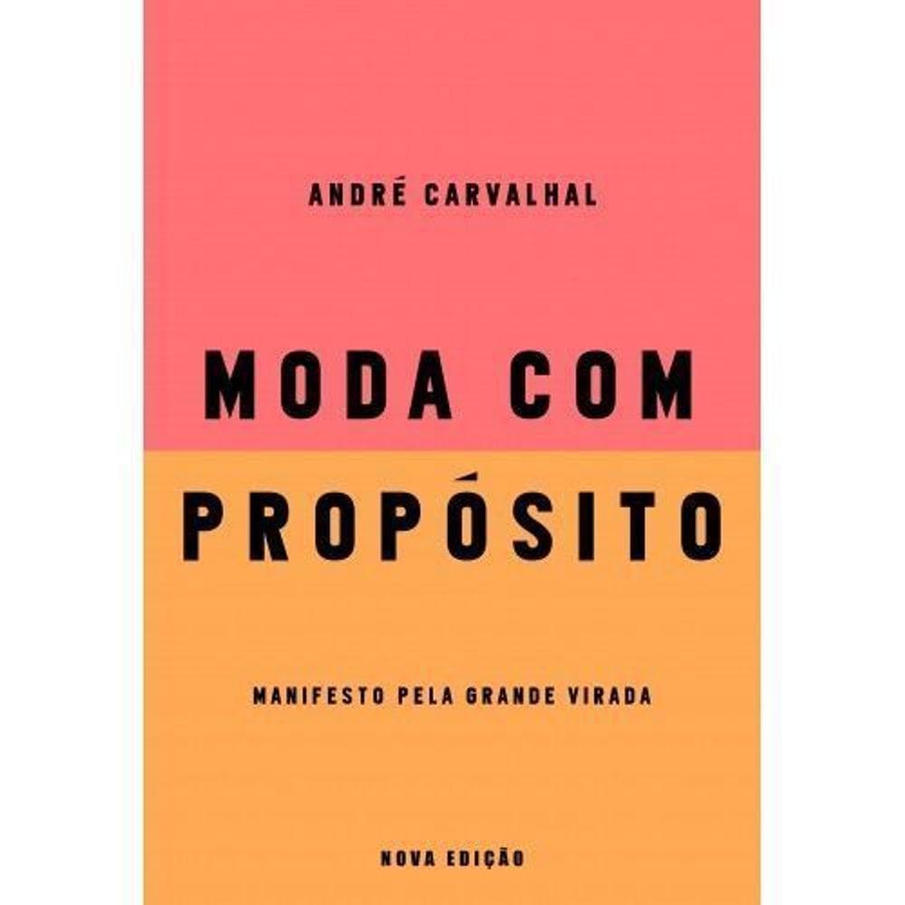 Moda Com Propósito - Manifesto Pela Grande Virada