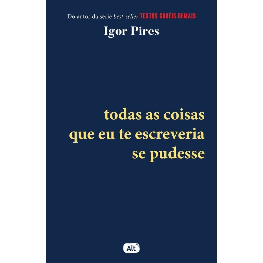 Todas as Coisas Que Eu Te Escreveria Se Pudesse