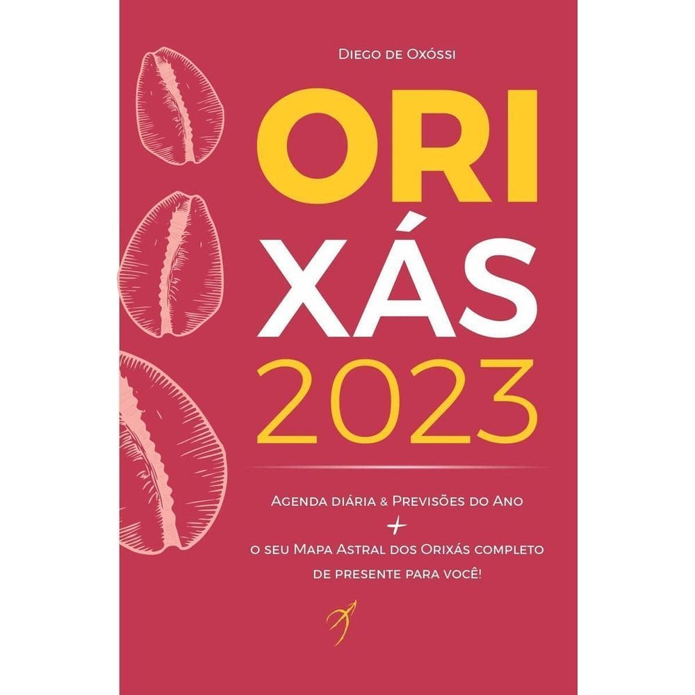 Orixás 2023 - Livro-Agenda & Previsões do Ano + O Seu Mapa Astral dos Orixas Completo
