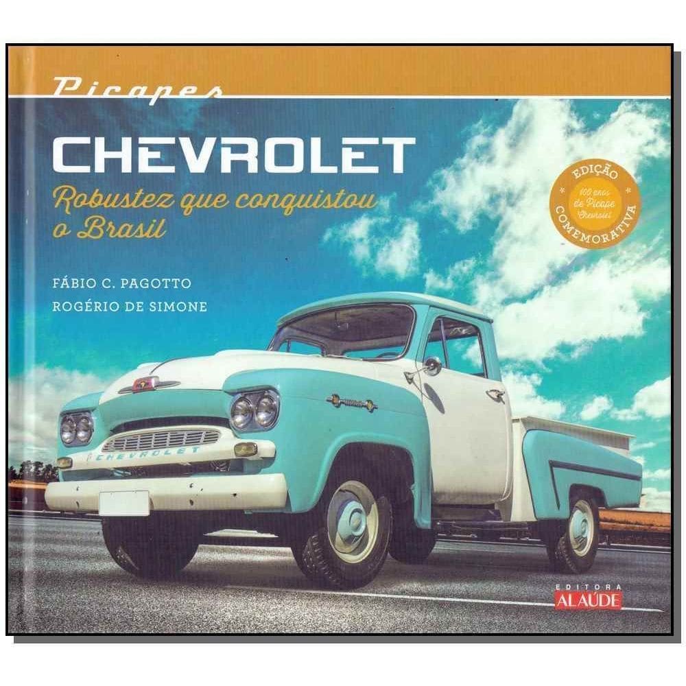 Picapes Chevrolet - Robustez Que Conquistou o Brasil