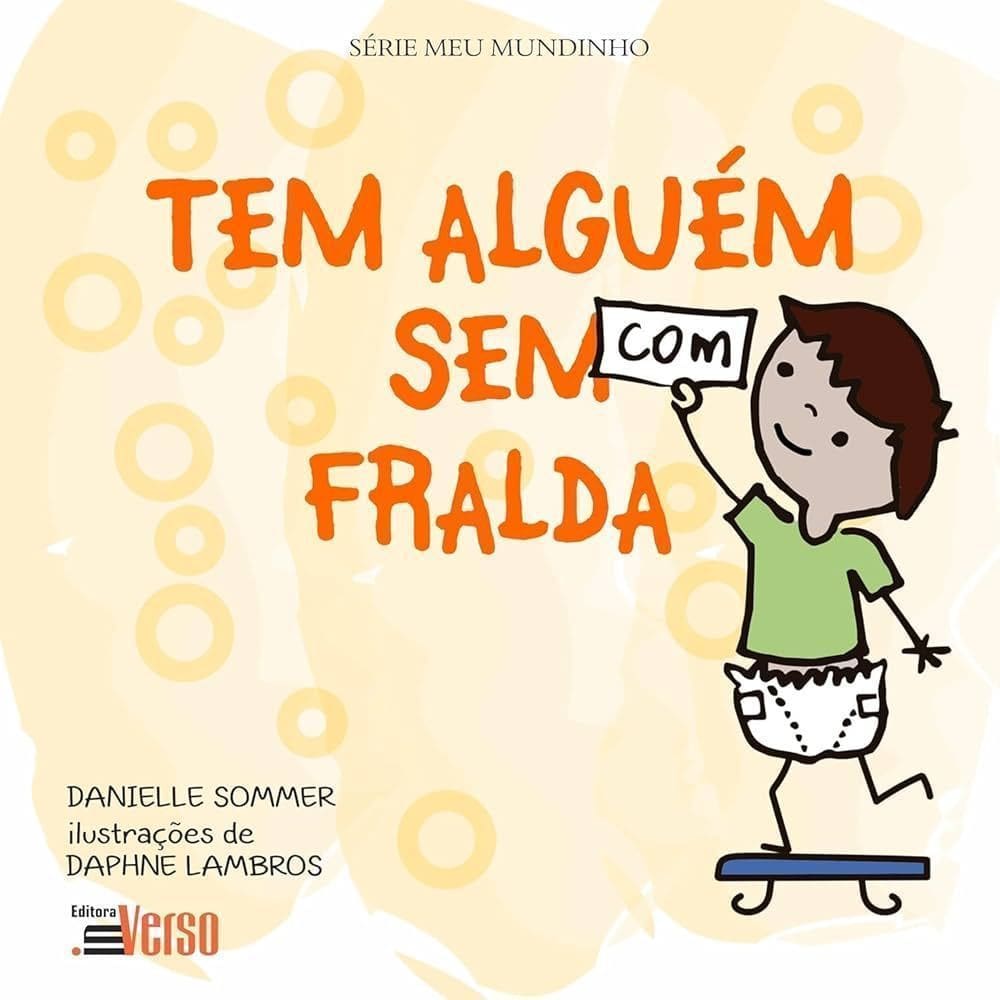 Tem Alguém Com (Sem) Fralda