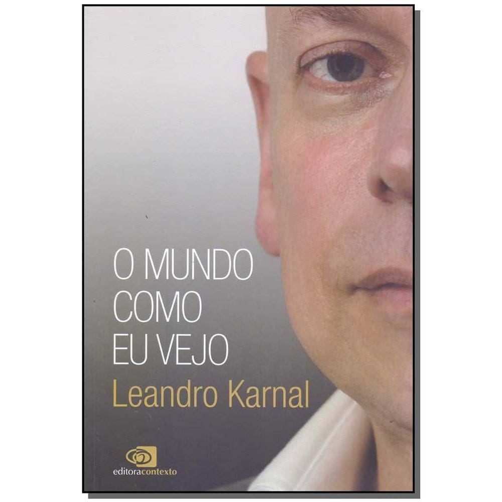 Mundo Como Eu Vejo, O
