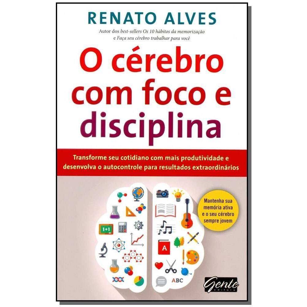 o Cérebro Com Foco e Disciplina