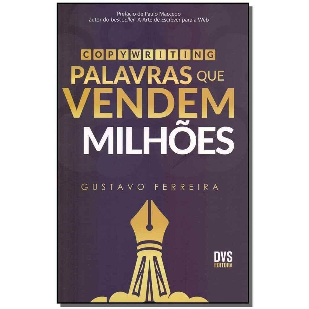 Copywriting: Palavras Que Vendem Milhôes