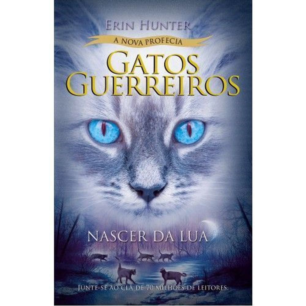 Gatos Guerreiros - Nascer da Lua