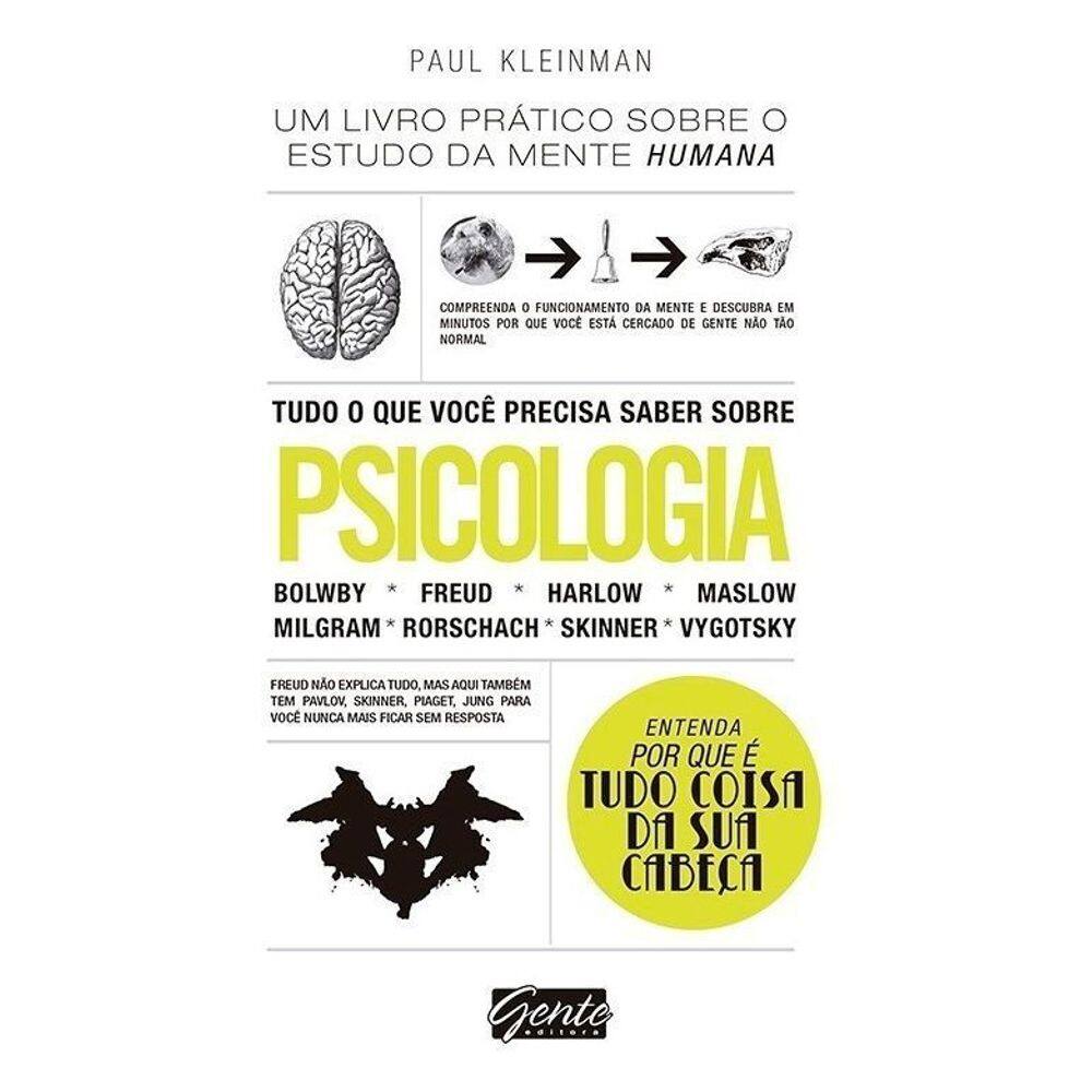 Tudo o Que Voce Precisa Saber Sobre Psicologia