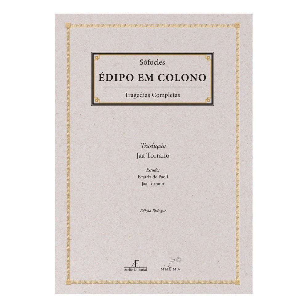 Édipo Em Colono - Trágedias Completas de Sófocles