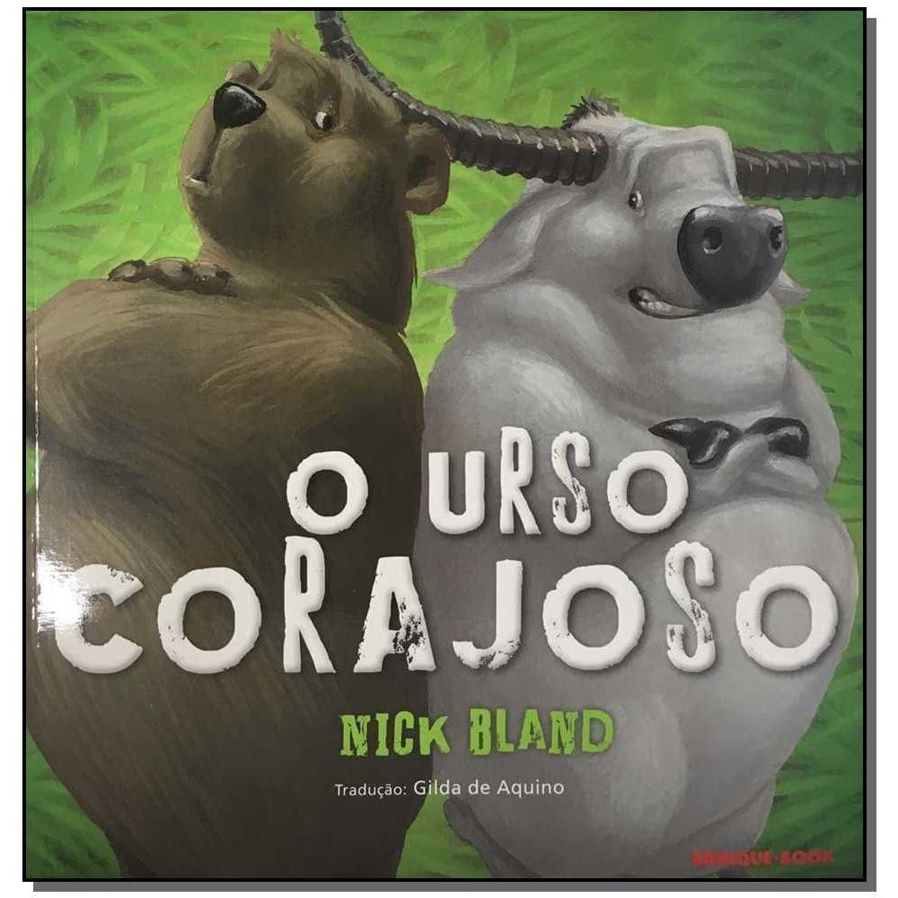Urso Corajoso, O