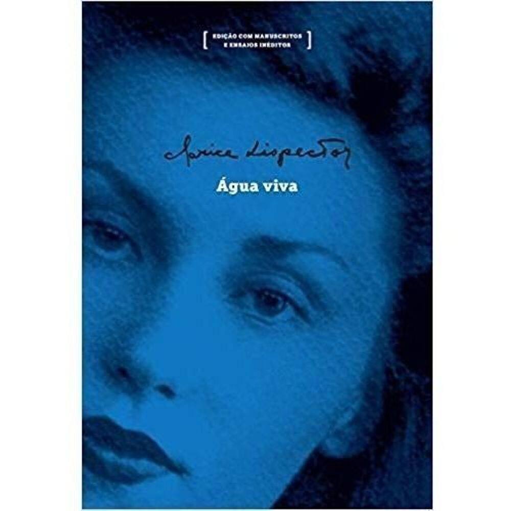 Água Viva - Manuscritos e Ensaios