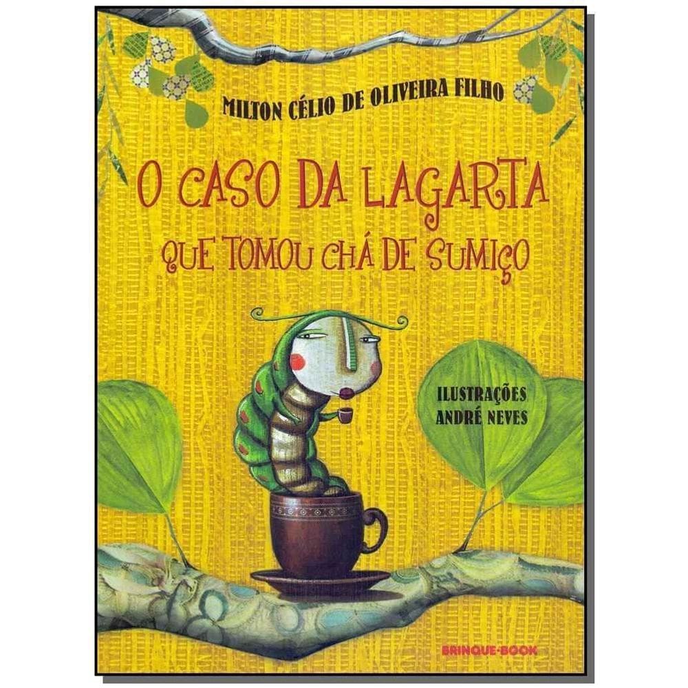 Caso Da Lagarta Que Tomou Chá De Sumiço, O
