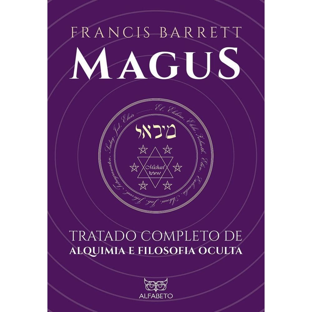 Magus - Tratado Completo de Alquimia e Filosofia Oculta