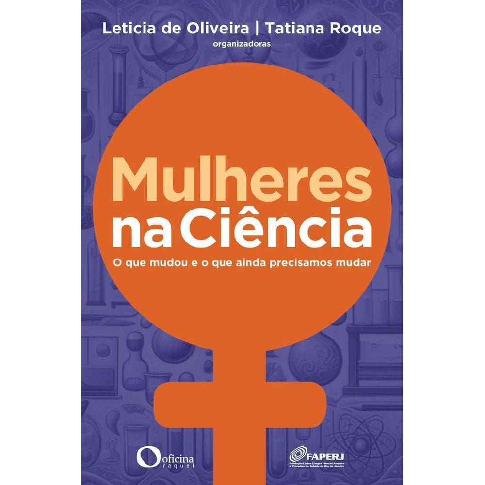 Mulheres na Ciência - O Que Mudou e o Que Ainda Precisamos Mudar