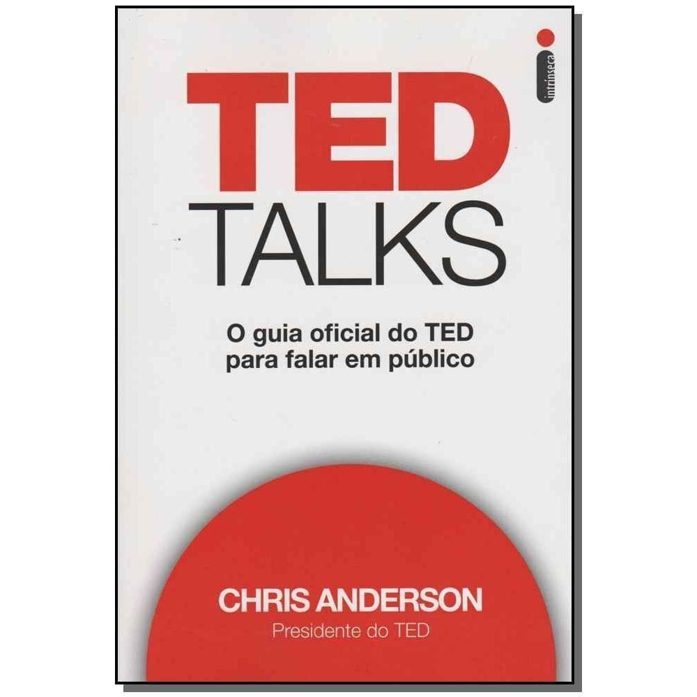 Ted Talks - o Guia Oficial Do Ted Para Falar Em Público