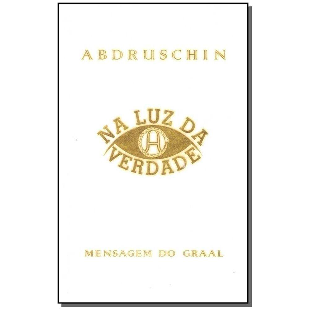 Na Luz da Verdade - Vol. 03