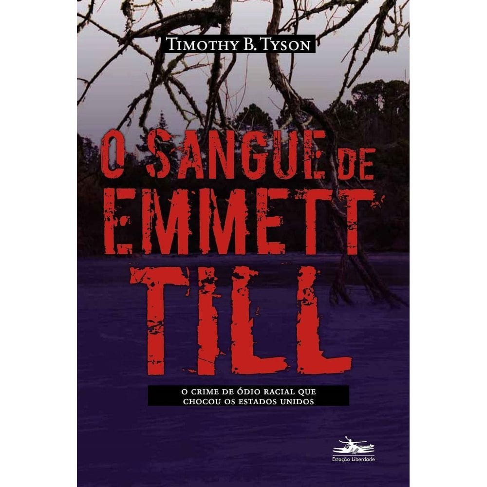 Sangue de Emmett Till, O