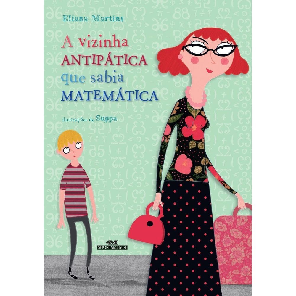 Vizinha Antipática Que Sabia Matemática, A