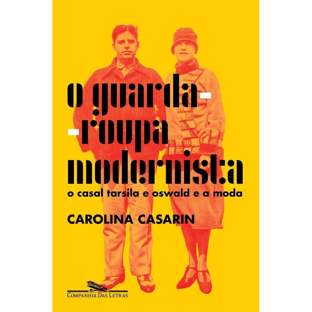 O Guarda-roupa Modernista - O Casal Tarsila e Oswald e a Moda