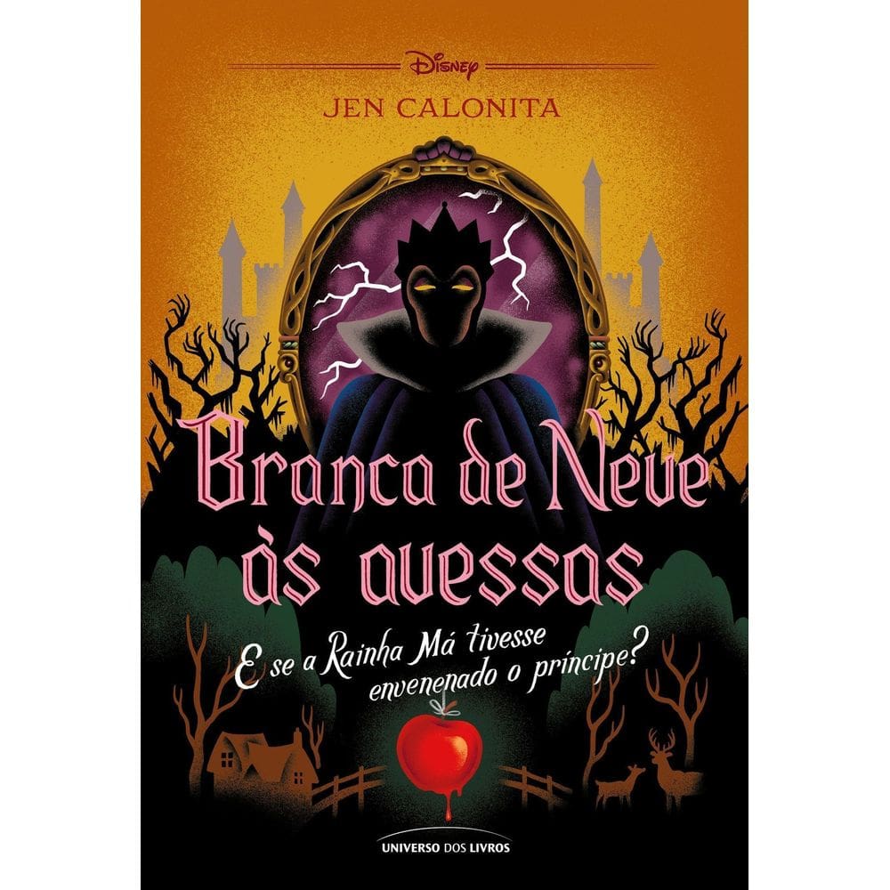 Branca de Neve às Avessas - E Se a Rainha Má Tivesse Envenenado o Príncipe?