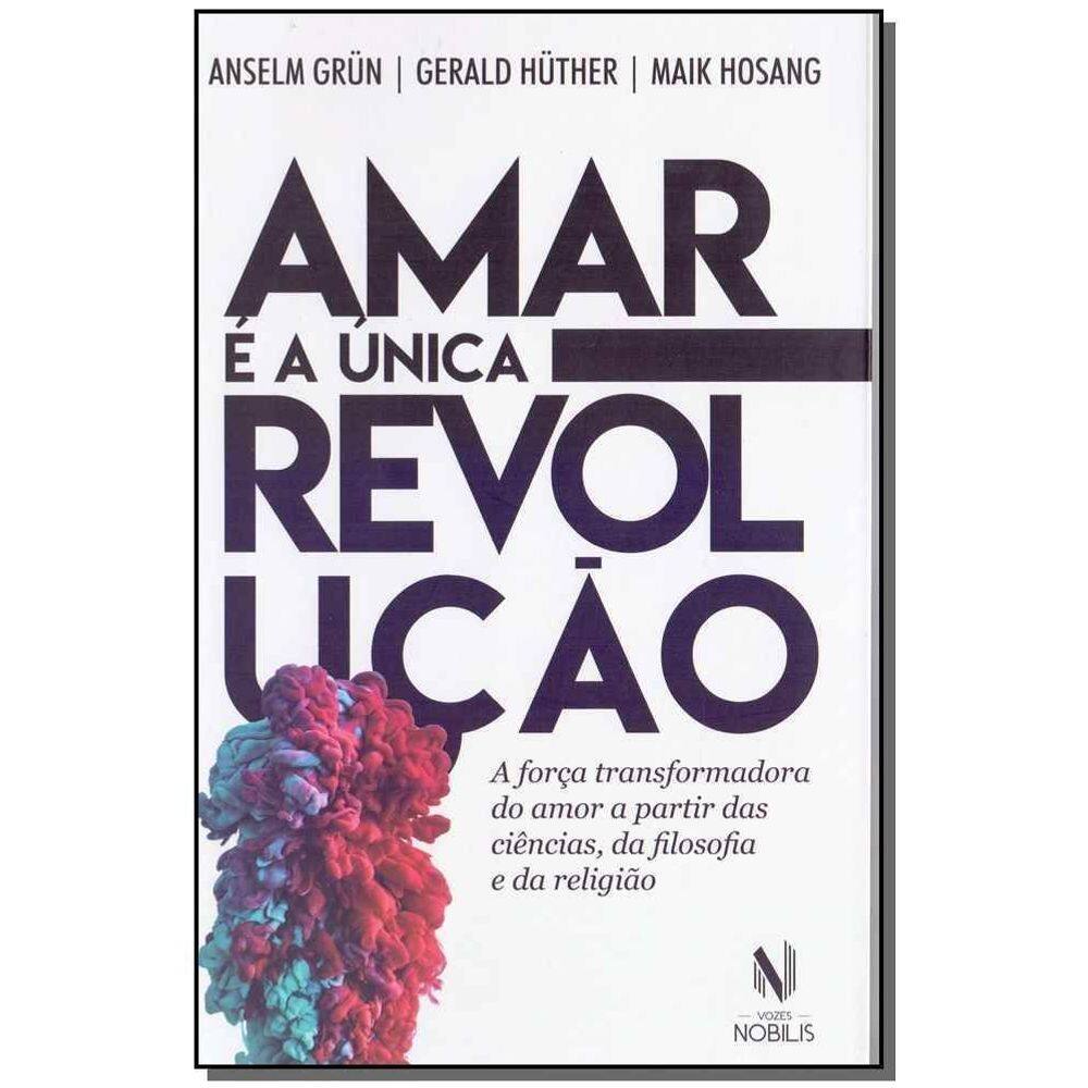 Amar é a Única Revolução