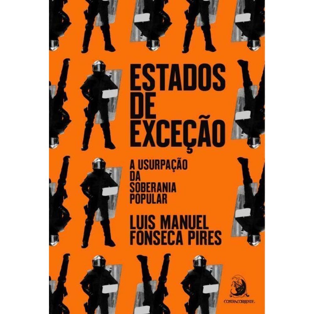 Estados de Exceção: A Usurpação da Soberania Popular