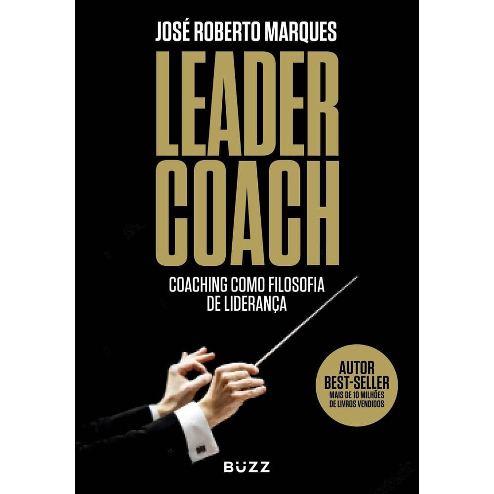 Leader Coach - Coaching Como Filosofia De Liderança