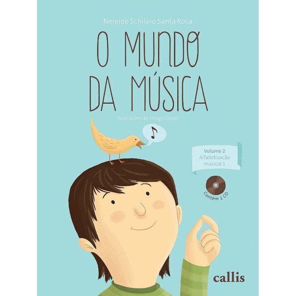 O Mundo da Musica - Vol 2: Alfabetização Musical 1