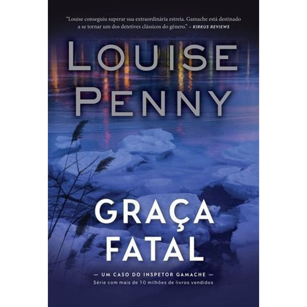 Graça Fatal (Inspetor Gamache – Livro 2)