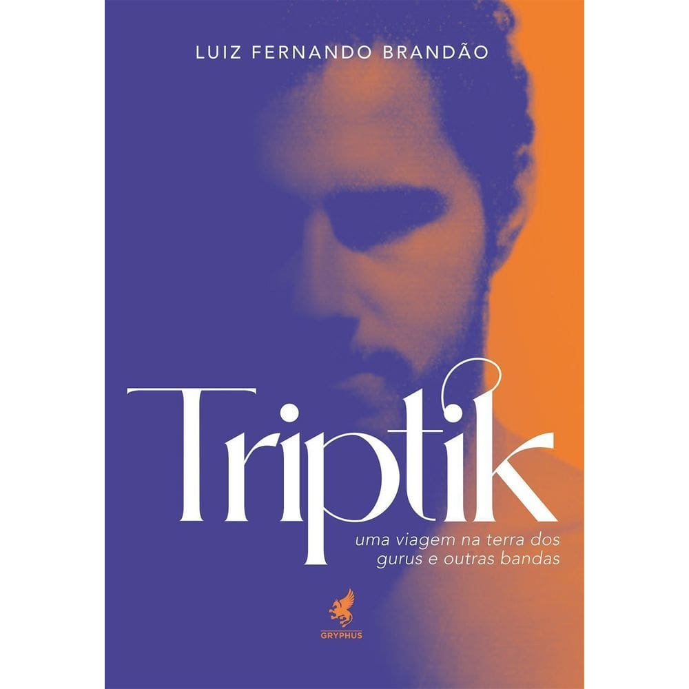 Triptik - Uma Viagem na Terra Dos Gurus e Outras Bandas