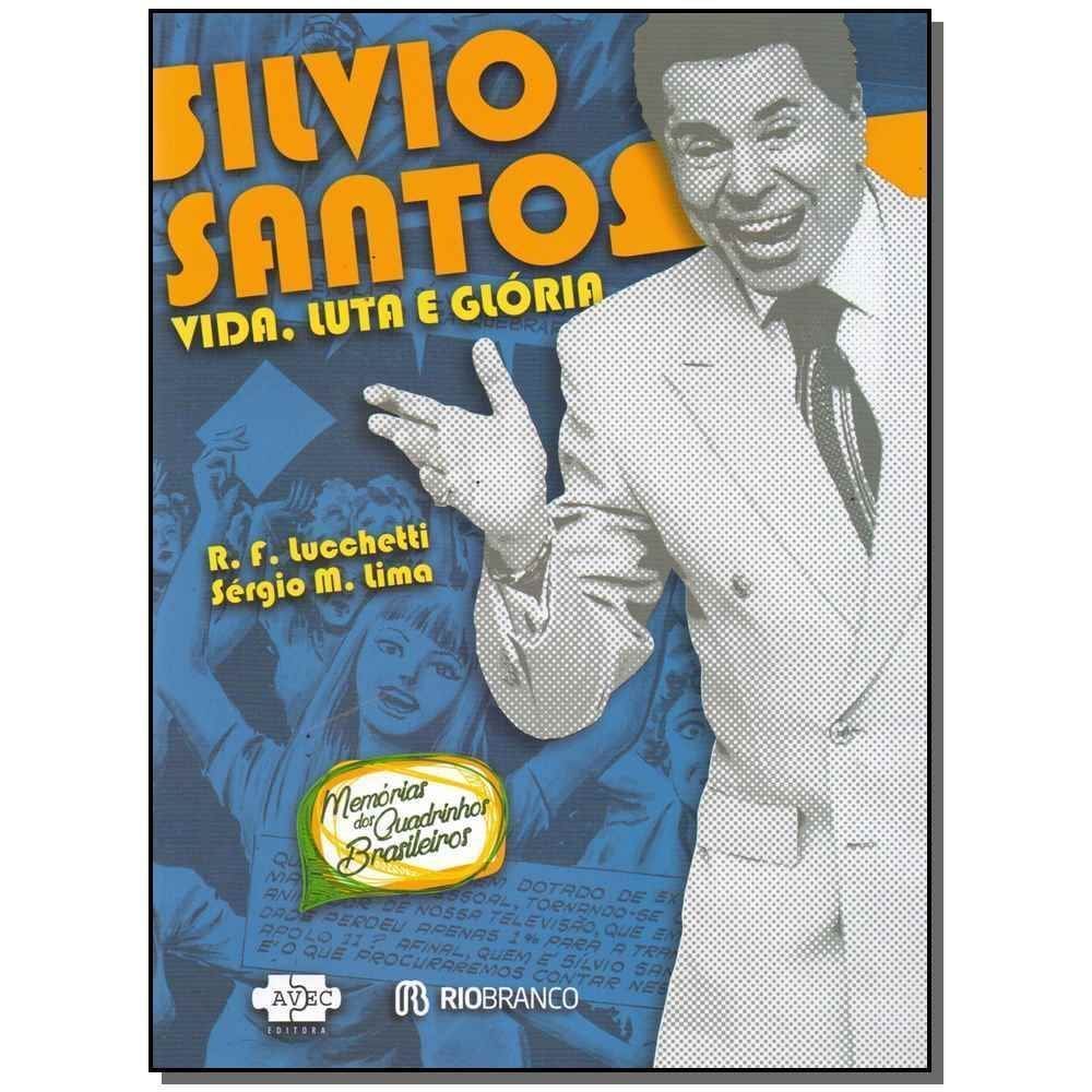 Silvio Santos, Vida, Luta e Glória