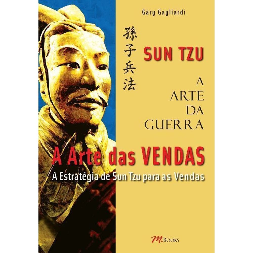 a Arte Da Guerra - a Arte Das Vendas - Sun Tzu