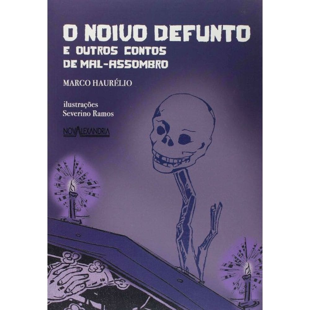 Noivo Defunto e Outros Contos de Mal-assombro, O