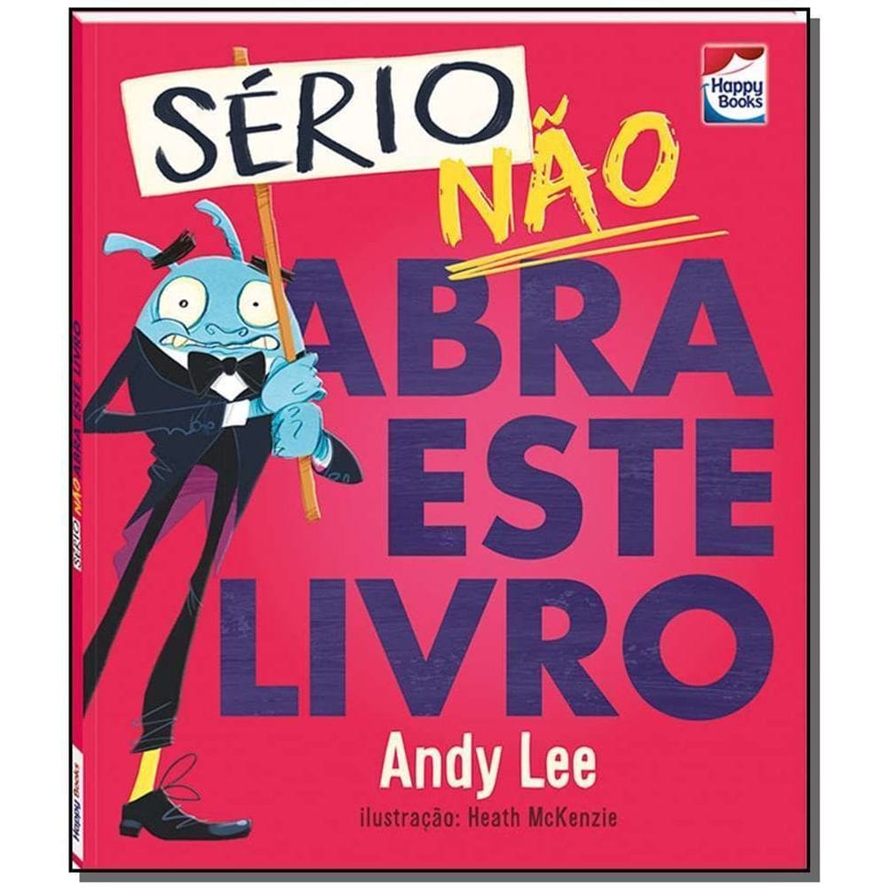 Serio, Nao Abra Este Livro