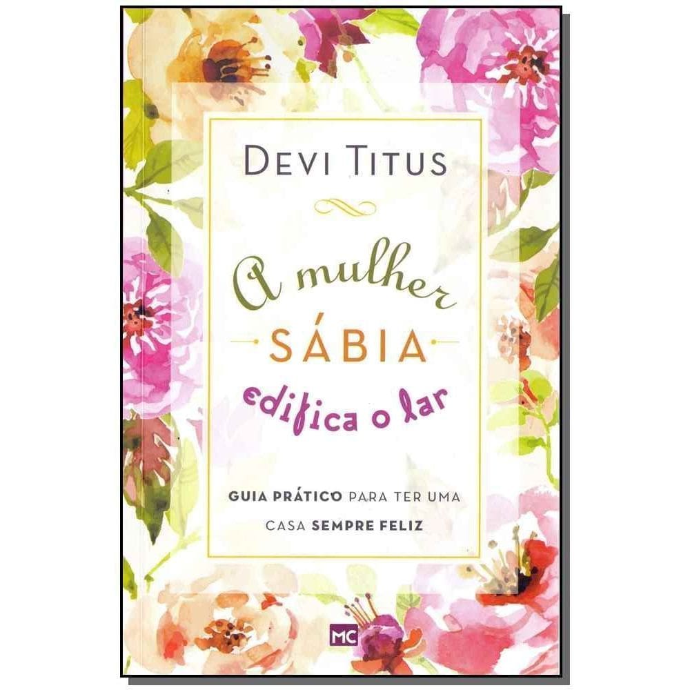 Mulher Sábia Edifica o Lar, O