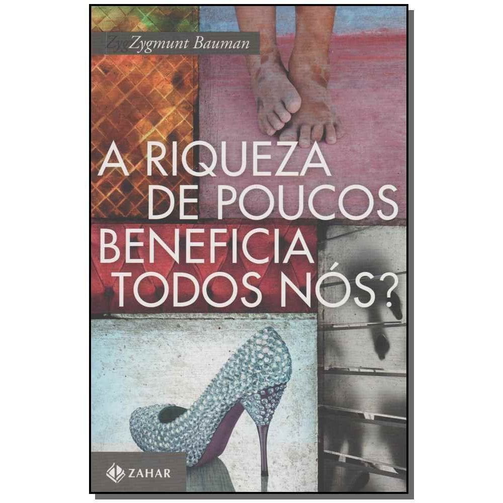 a Riqueza De Poucos Beneficia Todos Nós?
