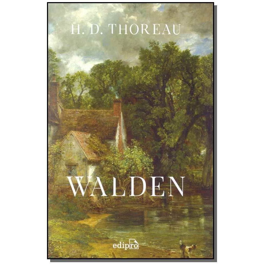 Walden - Ou a Vida nos Bosques