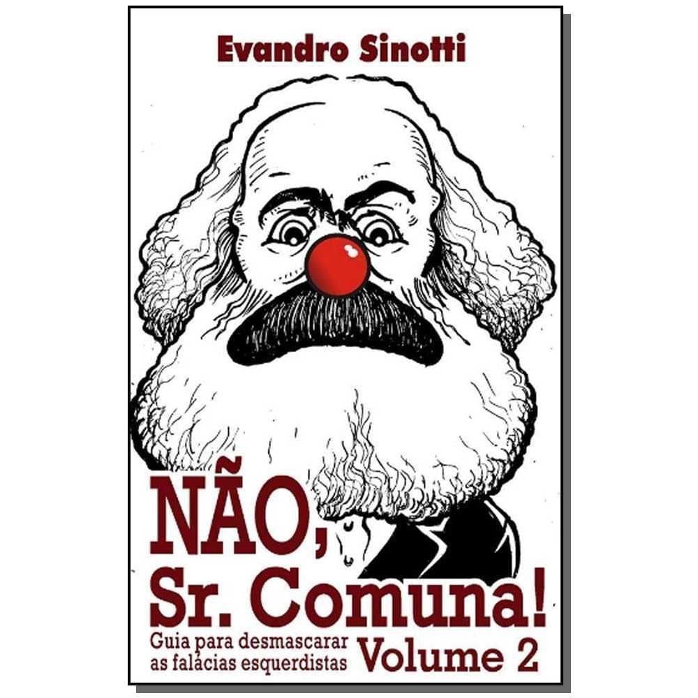 Não, Sr. Comuna! - Vol. 02