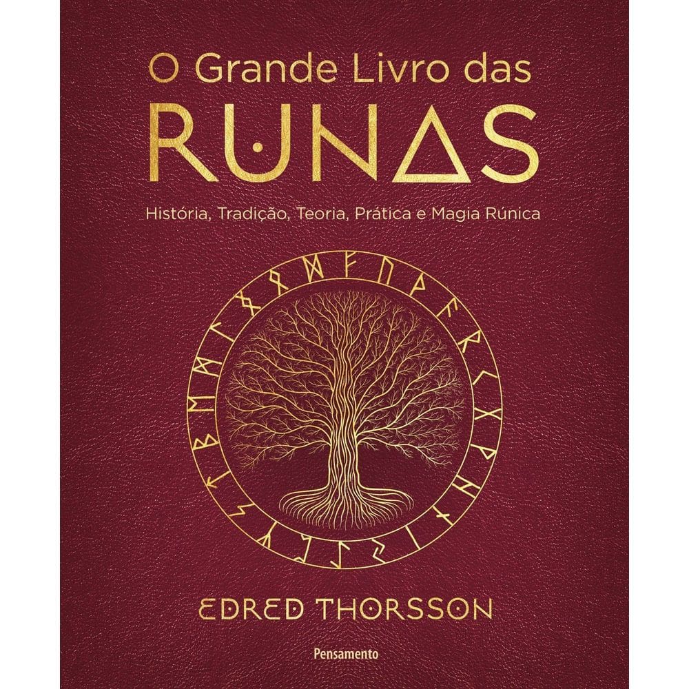 o Grande Livro Das Runas -- História, Tradição, Teoria Prática e Magia Rúnica