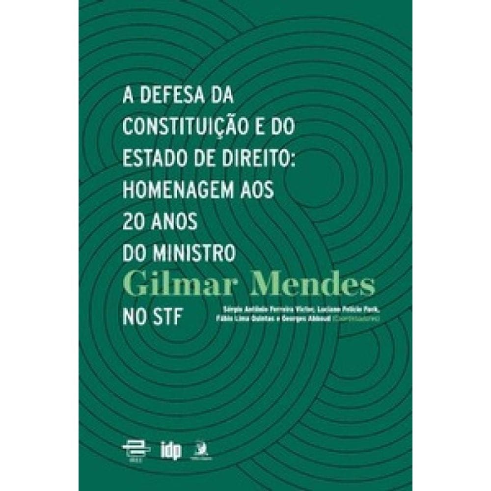 A Defesa da Constituição e do Estado de Direito - Homenagem aos 20 anos do Ministro Gilmar Mendes no