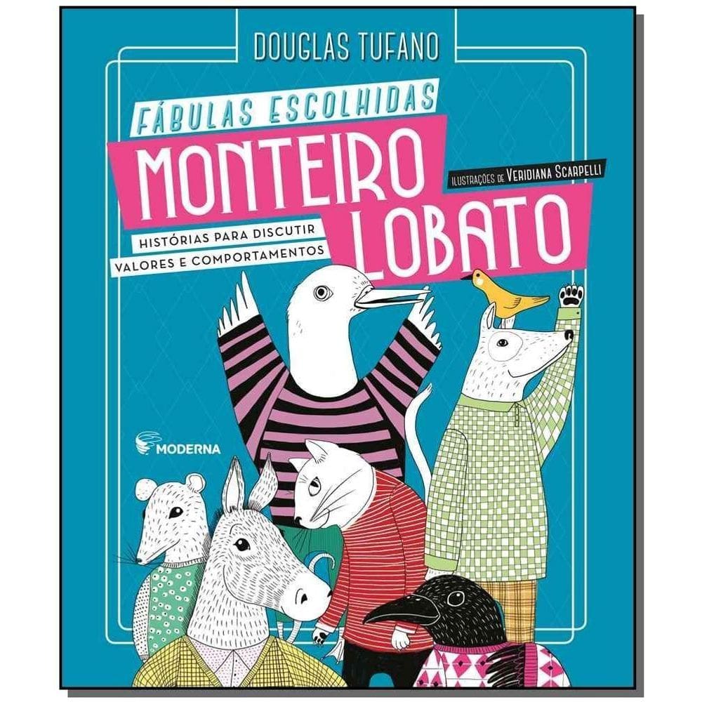 Monteiro Lobato - Fábulas Escolhidas