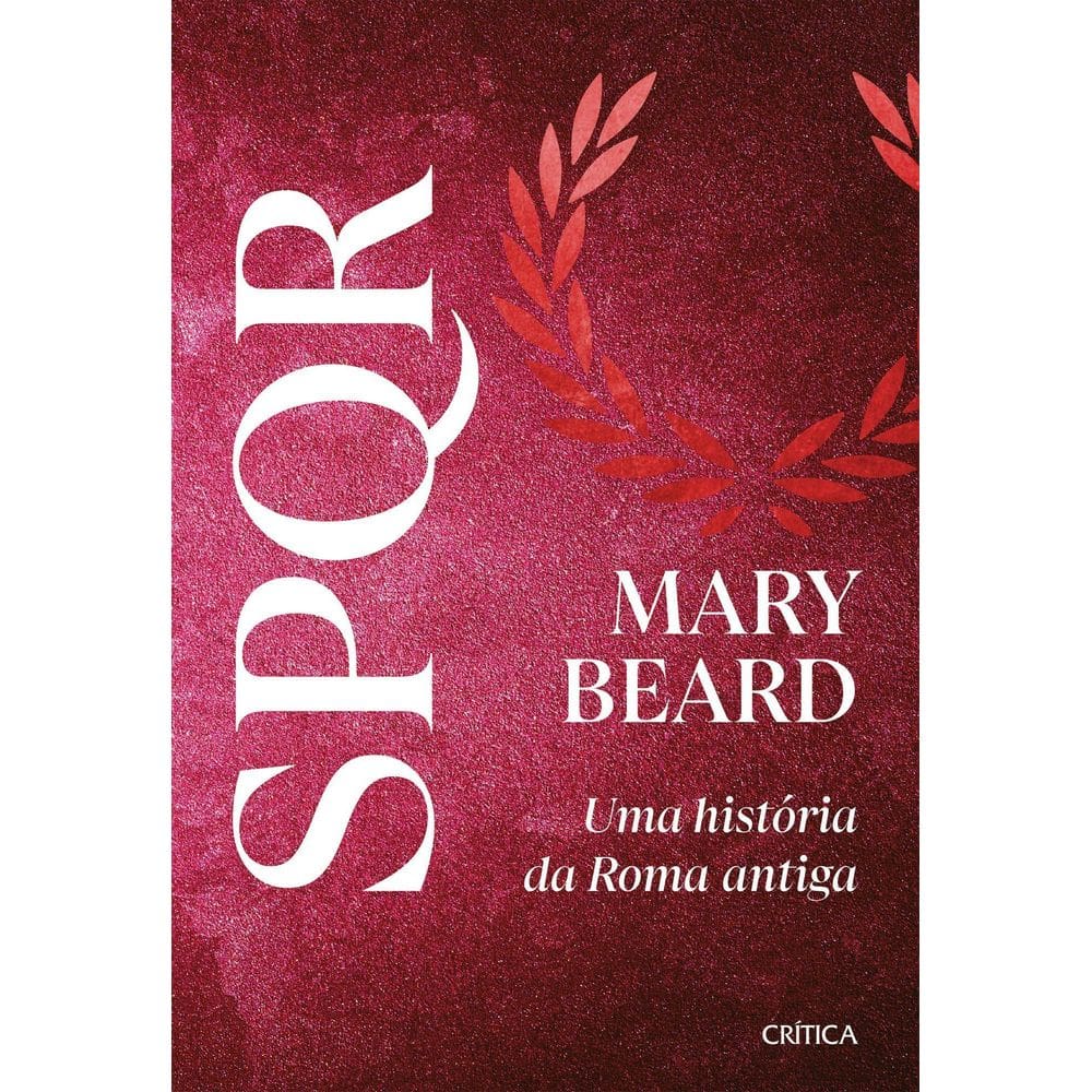 SPQR - Uma História da Roma Antiga