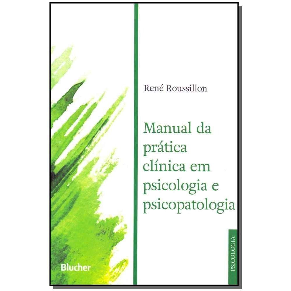 Manual da prática clínica em psicologia e psicopatologia