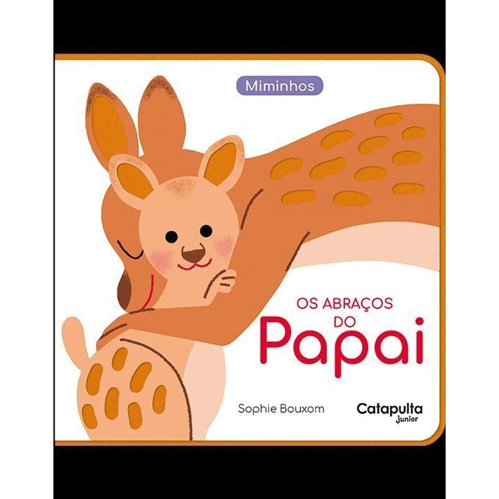 Os Abraços do Papai