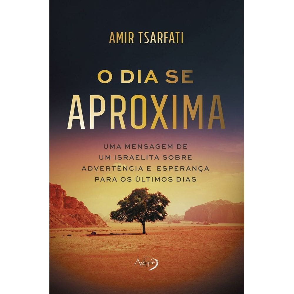 o Dia Se Aproxima - Uma Mensagem De Um Israelita Sobre Advertência e Esperança Para Os Últimos Dias