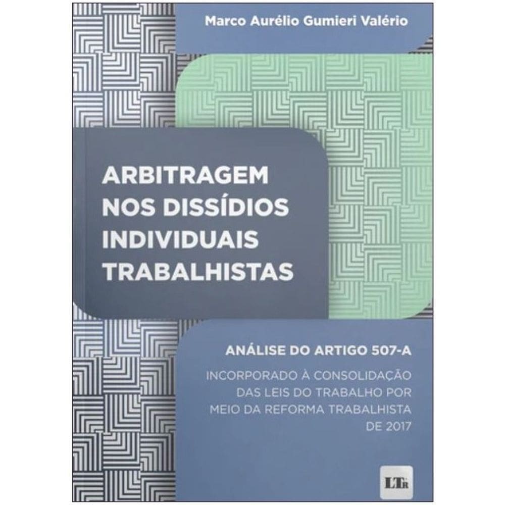 Arbitragem nos Dissídios Individuais Trabalhistas - 01Ed/24