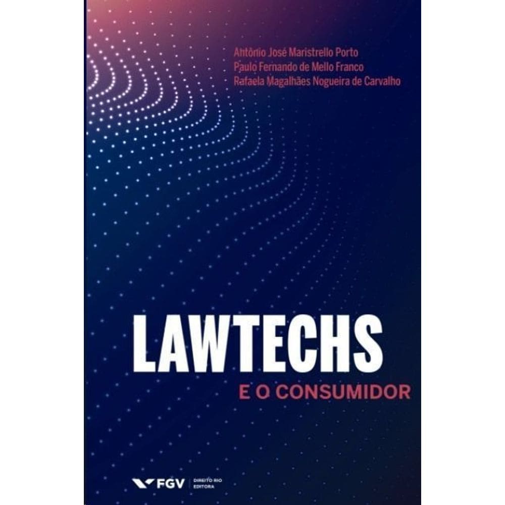 Lawtechs e o Consumidor - 01Ed/21