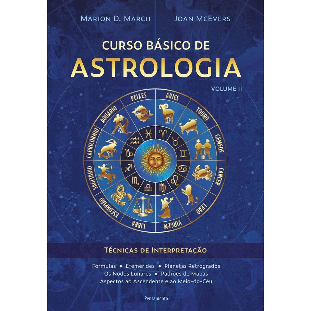 Curso Básico de Astrologia - Vol. II - Técnicas de Interpretação