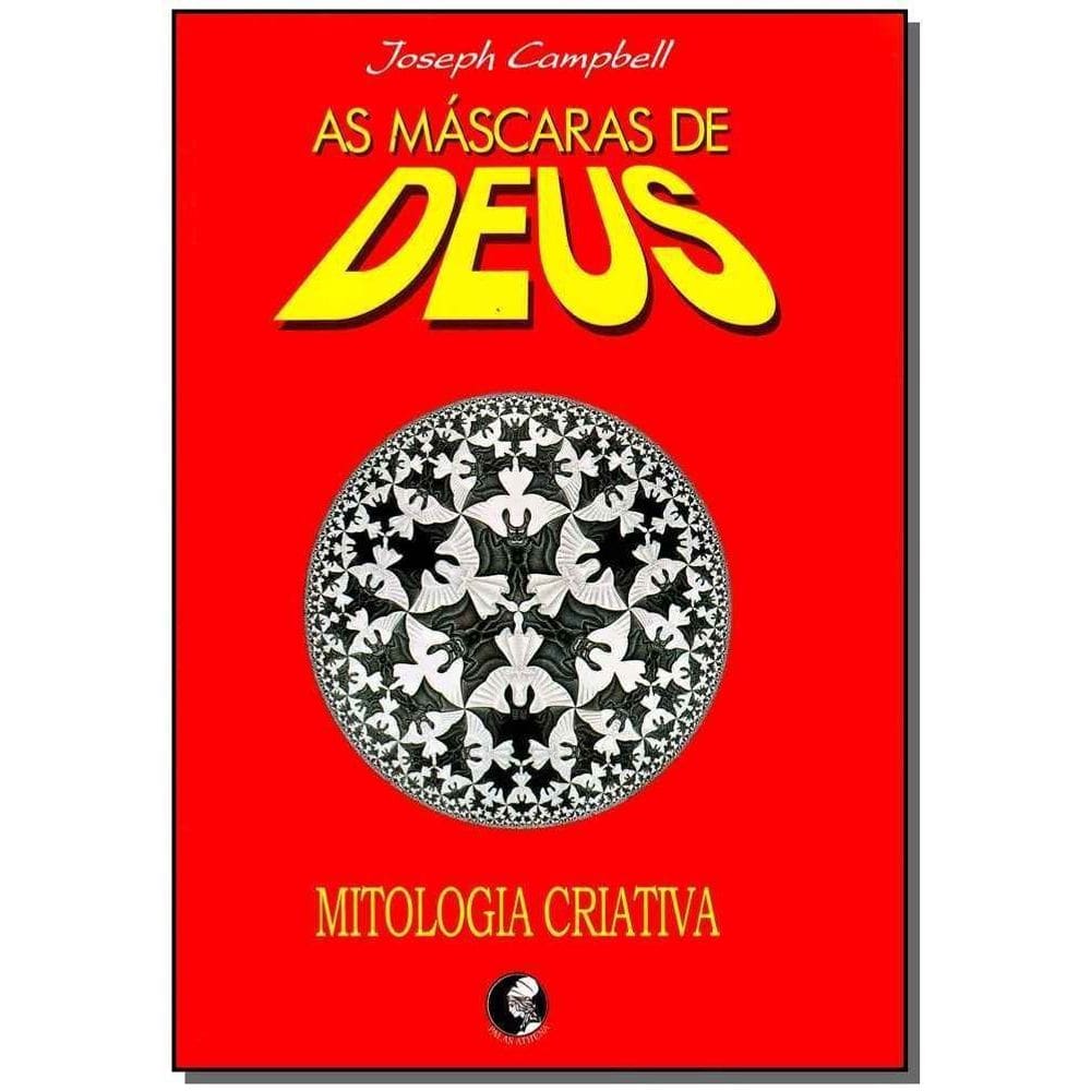 As Máscaras De Deus - Volume 4 - Mitologia Criativa