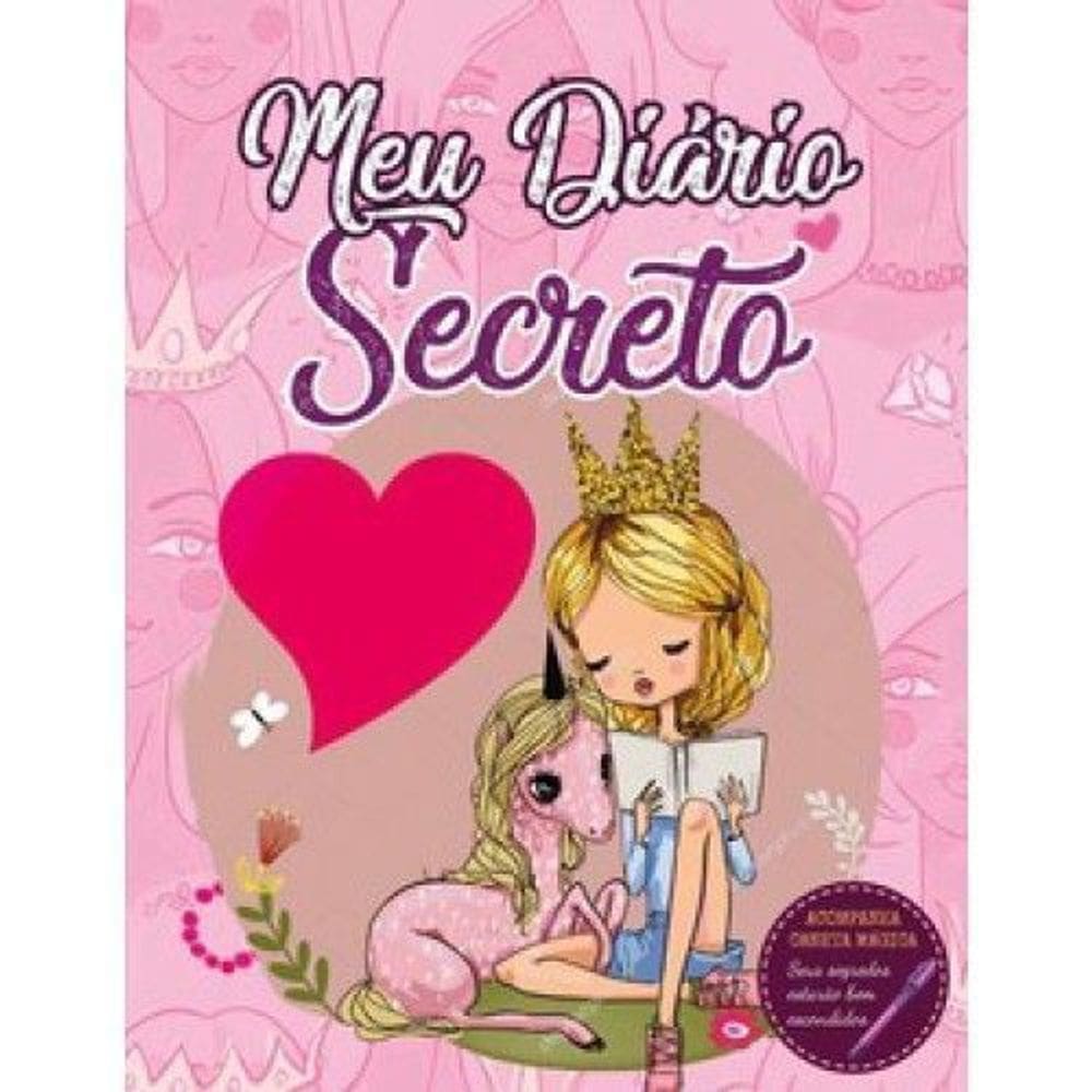 Diário Secreto - Princesa - Com Caneta Mágica