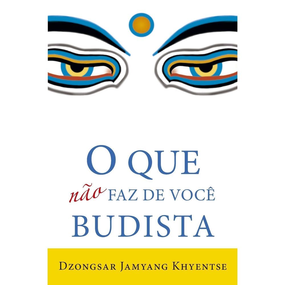 o Que Não Faz De Você Budista